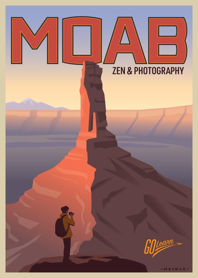 Moab - Zen Photography Go Learn poster